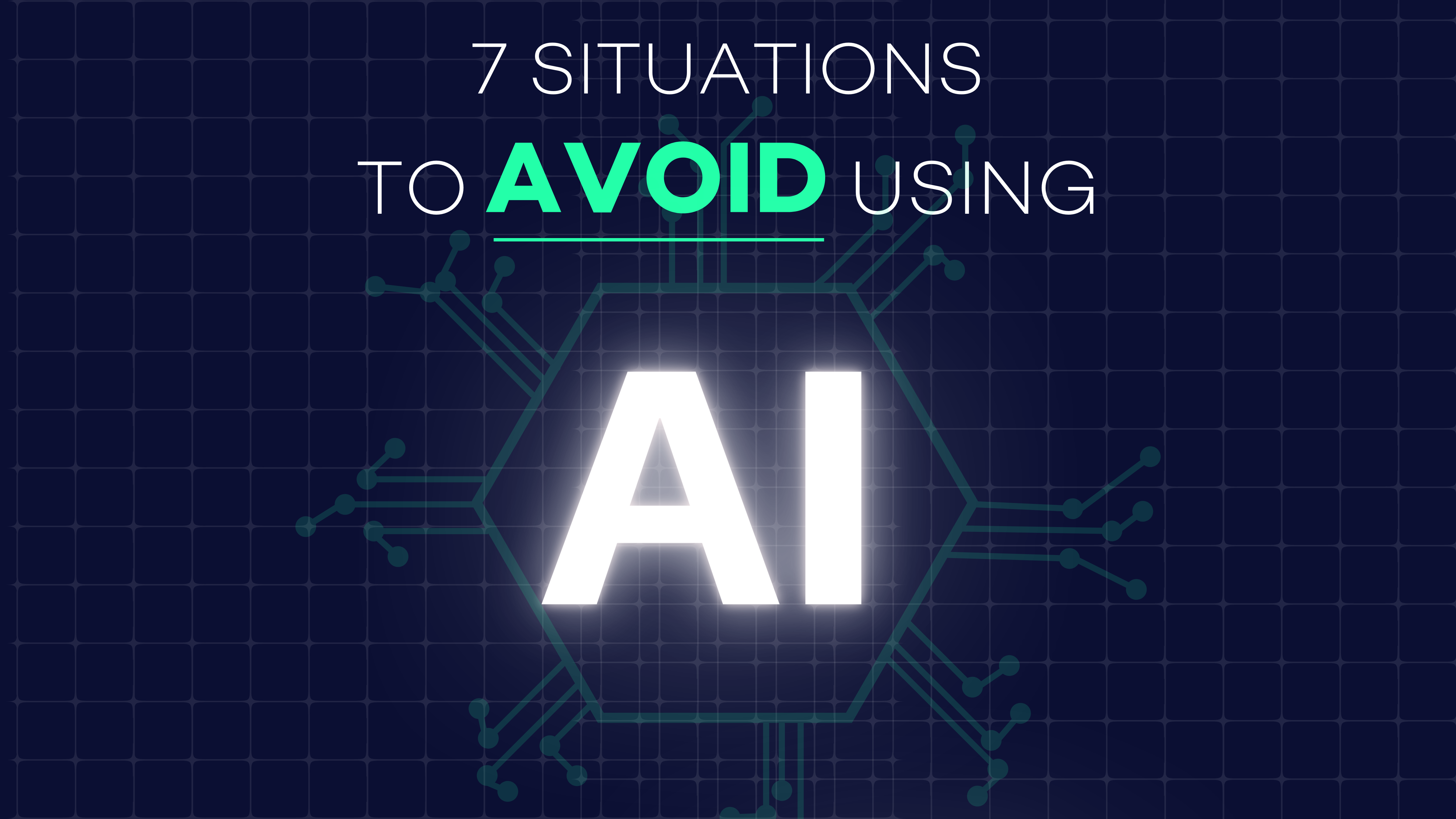 7 Situations to Avoid Using GenAI thumbnail